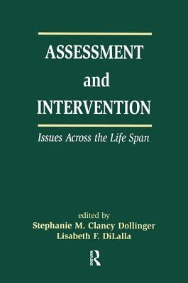 Assessment and Intervention Issues Across the Life Span by Dollinger, Stephanie M. C.