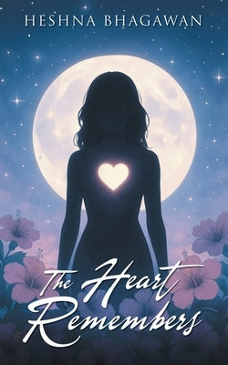 The Heart Remembers by Bhagawan, Heshna