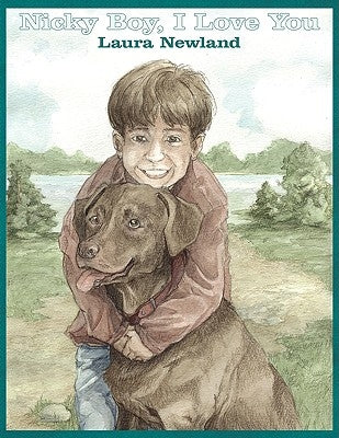 Nicky Boy, I Love You by Newland, Laura