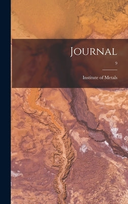 Journal; 9 by Institute Of Metals