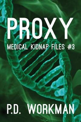 Proxy by Workman, P. D.