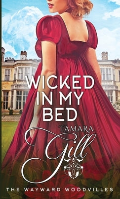 Wicked in my Bed by Gill, Tamara
