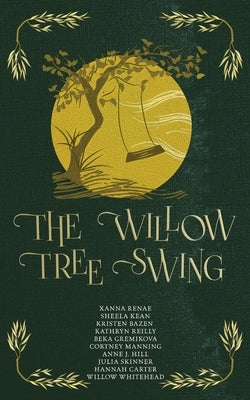 The Willow Tree Swing by Renae, Xanna