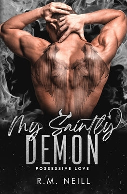 My Saintly Demon: MM Paranormal Romance by Neill, Rm