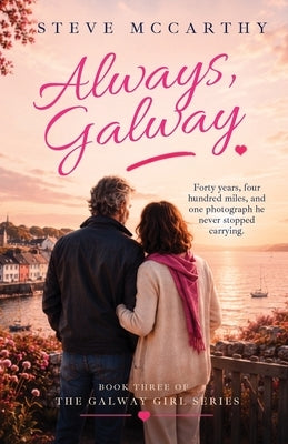 Always, Galway by McCarthy, Steve