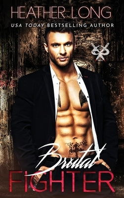 Brutal Fighter by Long, Heather