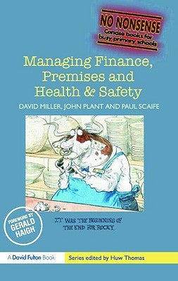 Managing Finance, Premises and Health & Safety by Miller, David