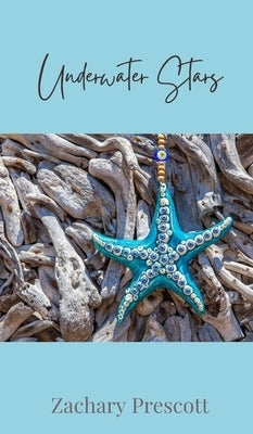 Underwater Stars by Prescott, Zachary