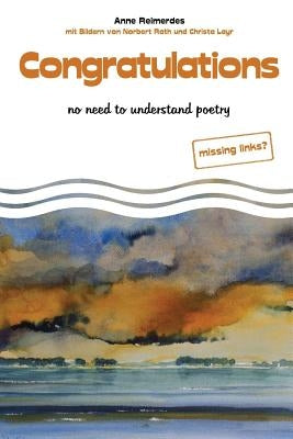 Congratulations - no need to understand poetry by Reimerdes, Anne