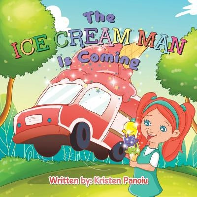 The Ice Cream Man Is Coming by Panoiu, Kristen