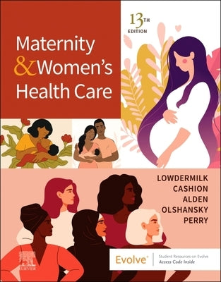 Maternity and Women's Health Care by Lowdermilk, Deitra Leonard