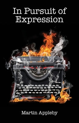In Pursuit of Expression by Appleby, Martin