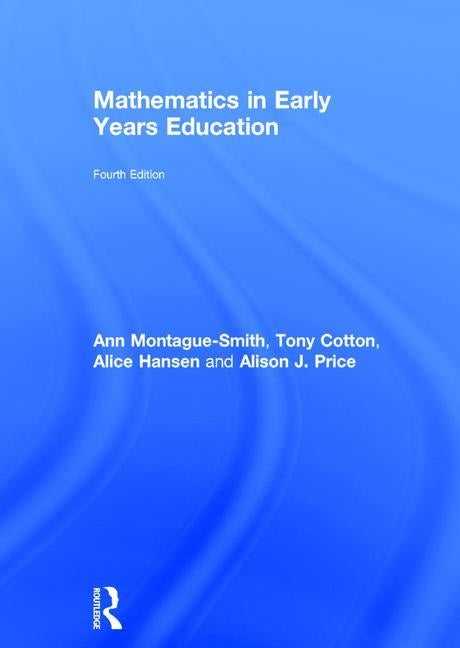Mathematics in Early Years Education by Montague-Smith, Ann