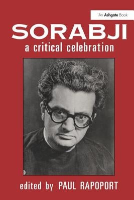 Sorabji: A Critical Celebration by Rapoport, Paul