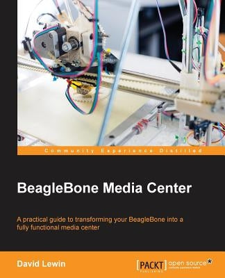 BeagleBone Media Center by Lewin, David