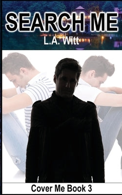 Search Me by Witt, L. a.