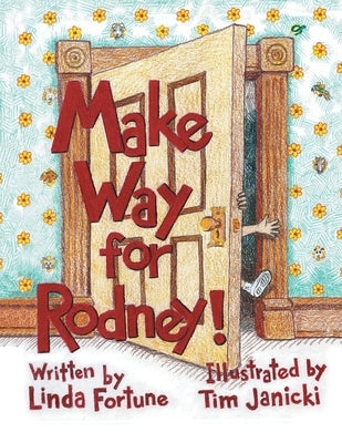 Make Way for Rodney by Fortune, Linda