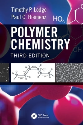 Polymer Chemistry by Lodge, Timothy P.