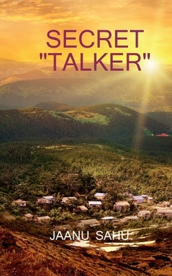 Secret "Talker" by Sahu, Jaanu