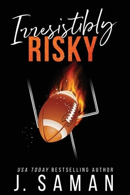 Irresistibly Risky: Special Edition Cover by Saman, J.