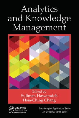 Analytics and Knowledge Management by Hawamdeh, Suliman