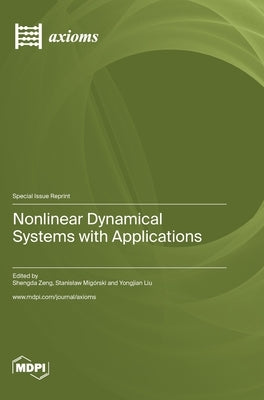 Nonlinear Dynamical Systems with Applications by Zeng, Shengda