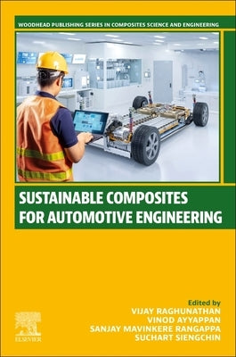 Sustainable Composites for Automotive Engineering by Raghunathan, Vijay