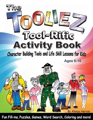 The Tooliez Tool-Rific Activity Book by Herran, Alonzo