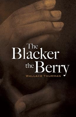 The Blacker the Berry by Thurman, Wallace