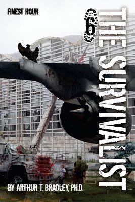The Survivalist (Finest Hour) by Bradley, Arthur T.