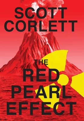 The Red Pearl Effect by Corlett, Scott
