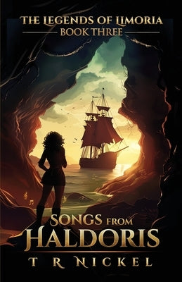 Songs From Haldoris by Nickel, T. R.