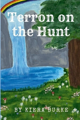 Terron on the Hunt by Burke, Kiera