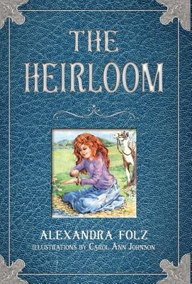 The Heirloom by Folz, Alexandra