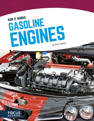 Gasoline Engines by Watts, Pam