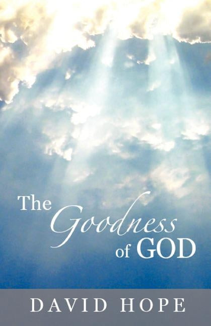 The Goodness of God by Hope, David