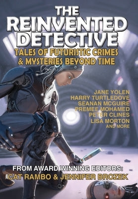 The Reinvented Detective by Brozek, Jennifer