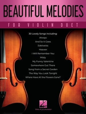Beautiful Melodies for Violin Duet by Hal Leonard Publishing Corporation