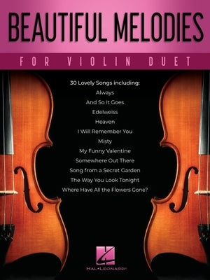 Beautiful Melodies for Violin Duet by Hal Leonard Publishing Corporation
