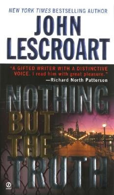 Nothing But the Truth by Lescroart, John