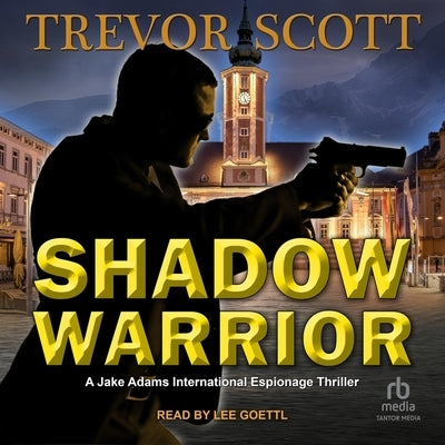 Shadow Warrior by Scott, Trevor