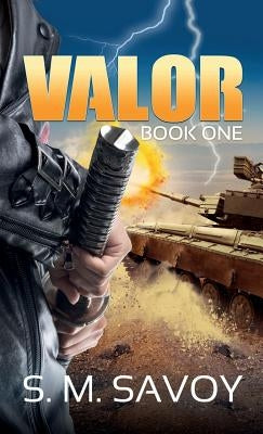 Valor by S. M. Savoy