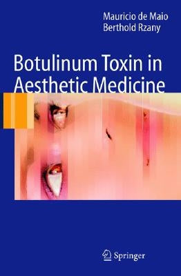 Botulinum Toxin in Aesthetic Medicine by de Maio, Mauricio