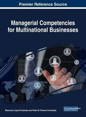 Managerial Competencies for Multinational Businesses by López-Fernández, Macarena