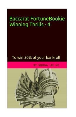 Baccarat Fortune Bookie Winning Thrills-4 by Ng, Serena Lee
