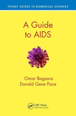 A Guide to AIDS by Bagasra, Omar