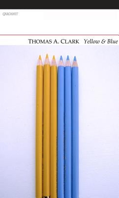 Yellow & Blue by Clark, Thomas a.