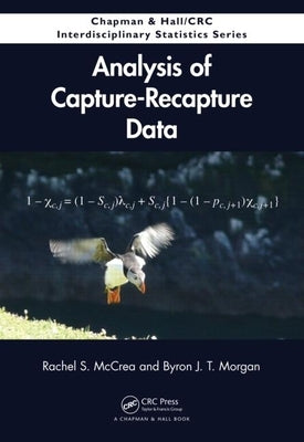 Analysis of Capture-Recapture Data by McCrea, Rachel S.