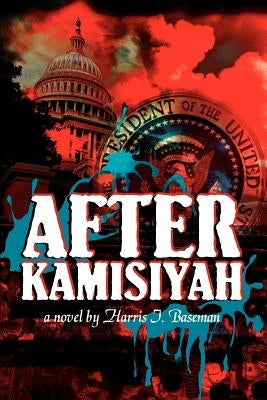 After Kamisiyah by Baseman, Harris I.