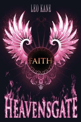 Heavensgate - Faith by Kane, Leo